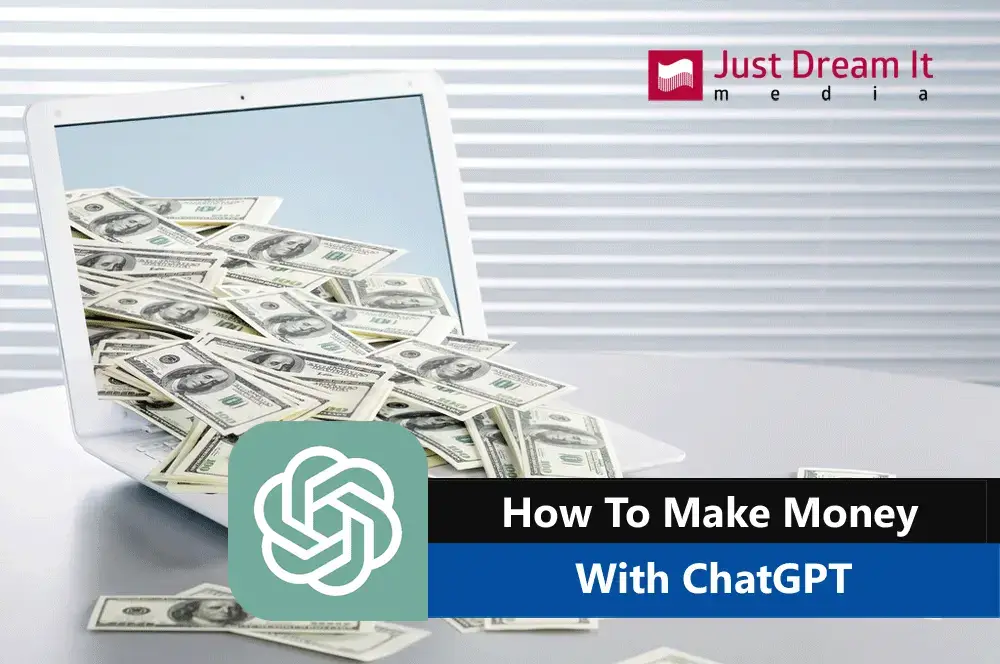 How To Make Money With ChatGPT