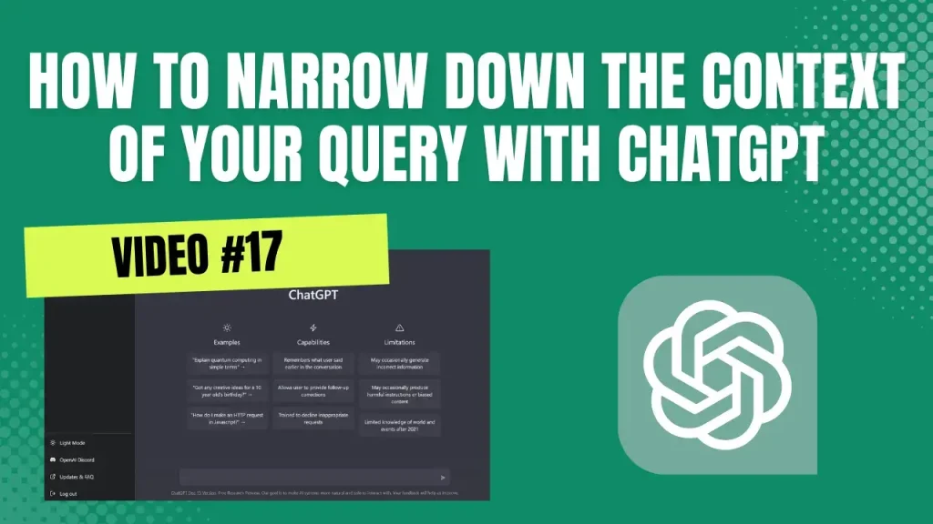 How To Narrow Down The Context Of Your Query With ChatGPT