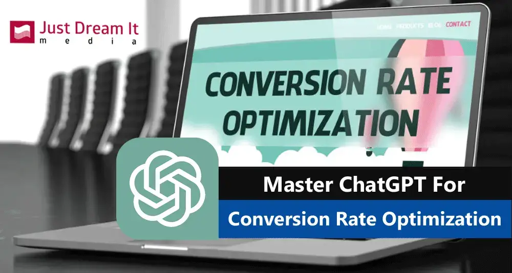 Master ChatGPT For Conversion Rate Optimization