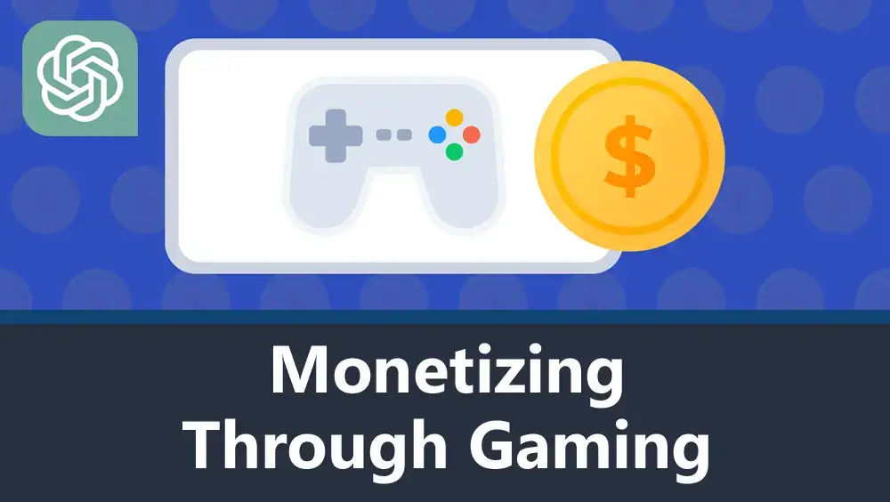 Monetizing Through Gaming