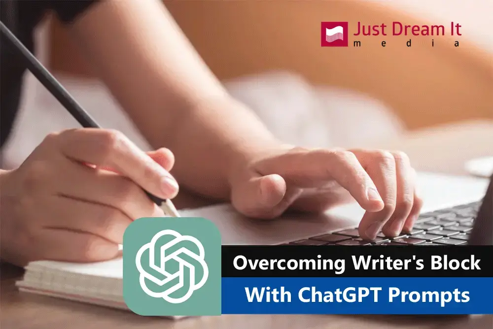 How To Overcome Writer's Block with ChatGPT Prompts