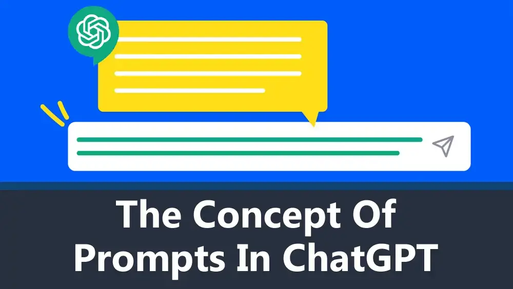 The Concept of Prompts in ChatGPT
