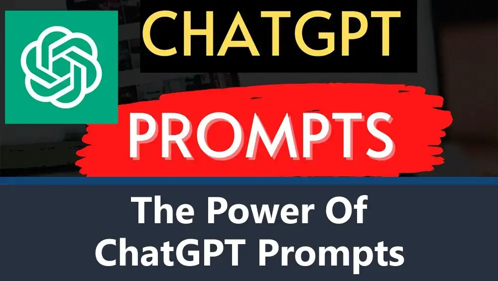 The Power of ChatGPT Prompts