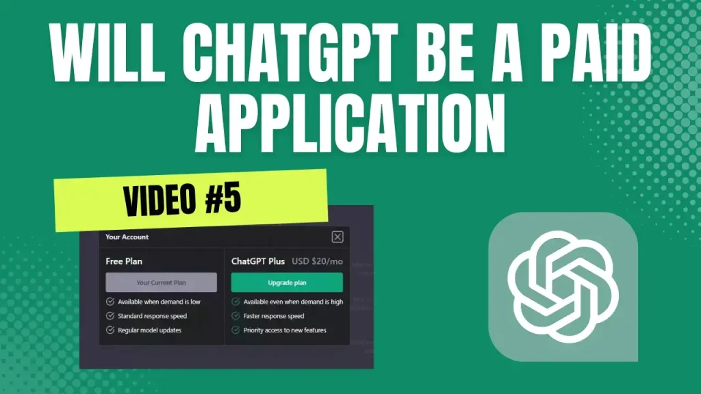 Will ChatGPT Be a Paid Application
