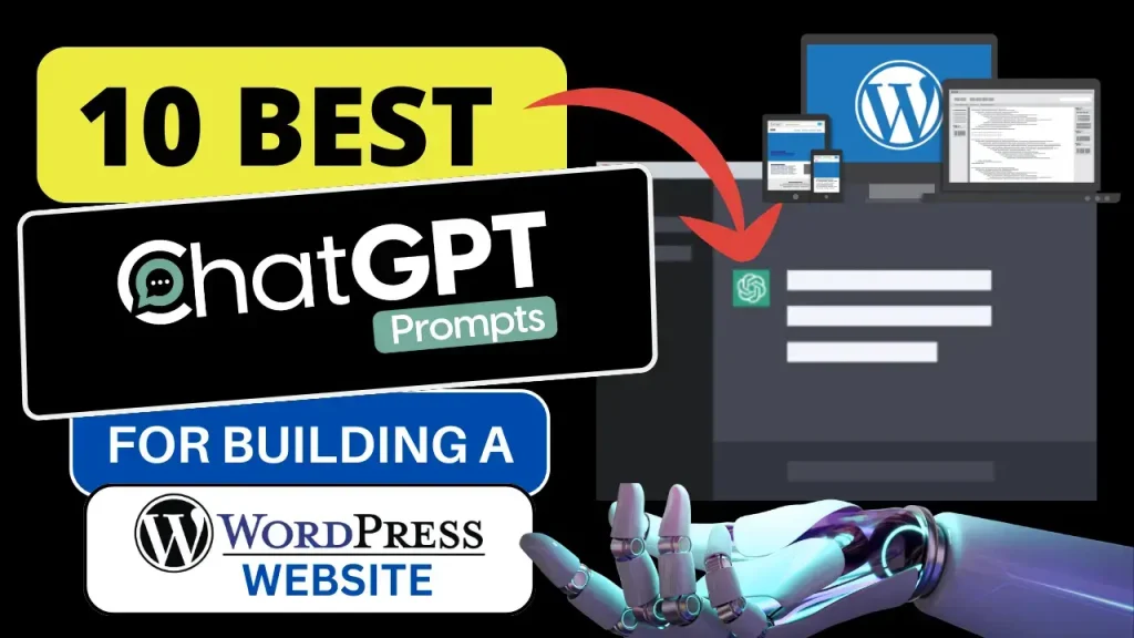 Best ChatGPT Prompts For Building A WordPress Website