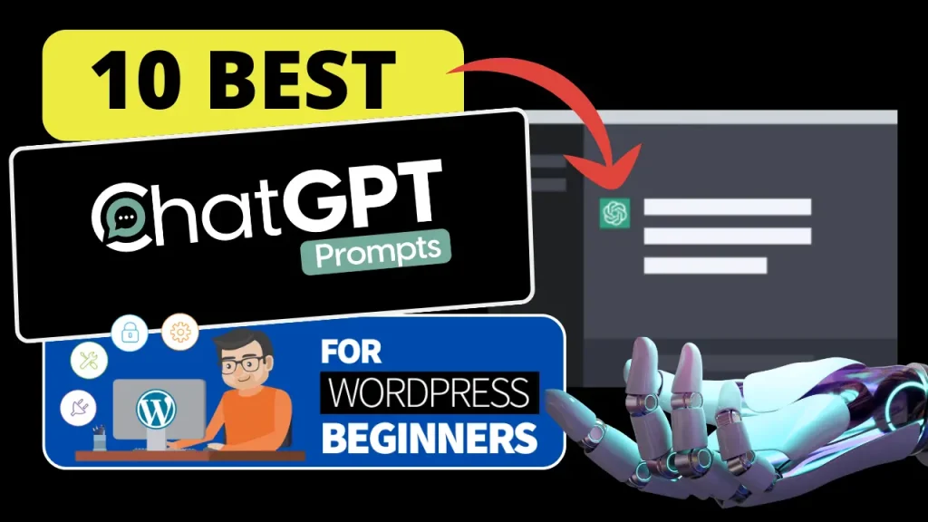 Best ChatGPT Prompts For WordPress Beginners