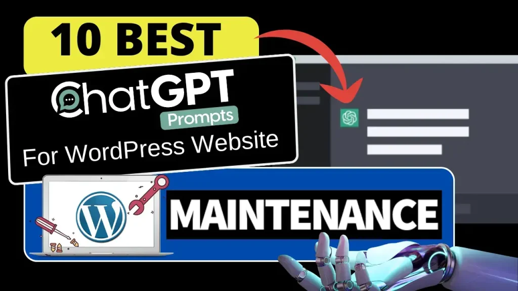Best ChatGPT Prompts For WordPress Website Maintenance