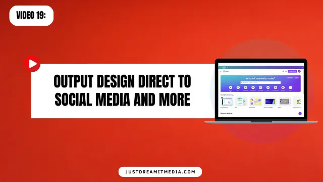 Output Design Direct to Social Media and More