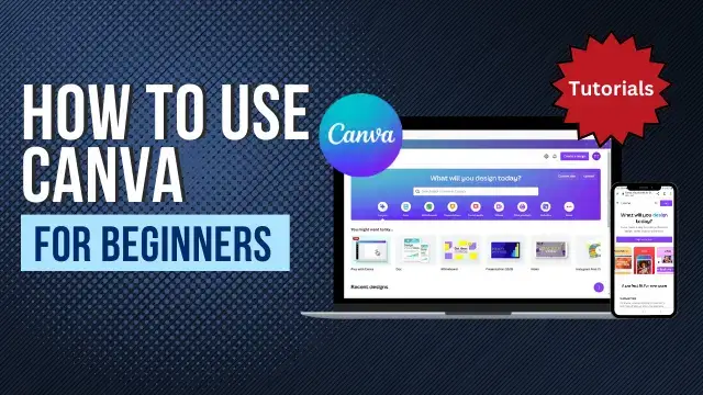 How To Use Canva For Beginners