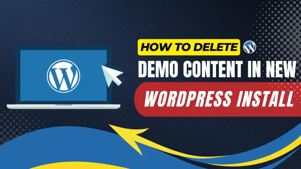how to delete demo content in new wordpress install