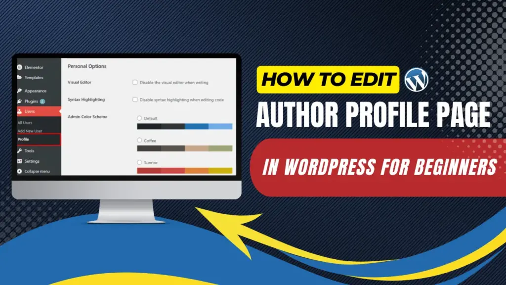 how to edit author profile page in wordpress for beginners