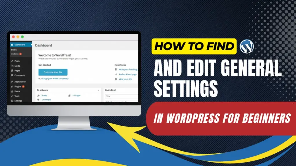 how to find and edit general settings in wordpress for beginners