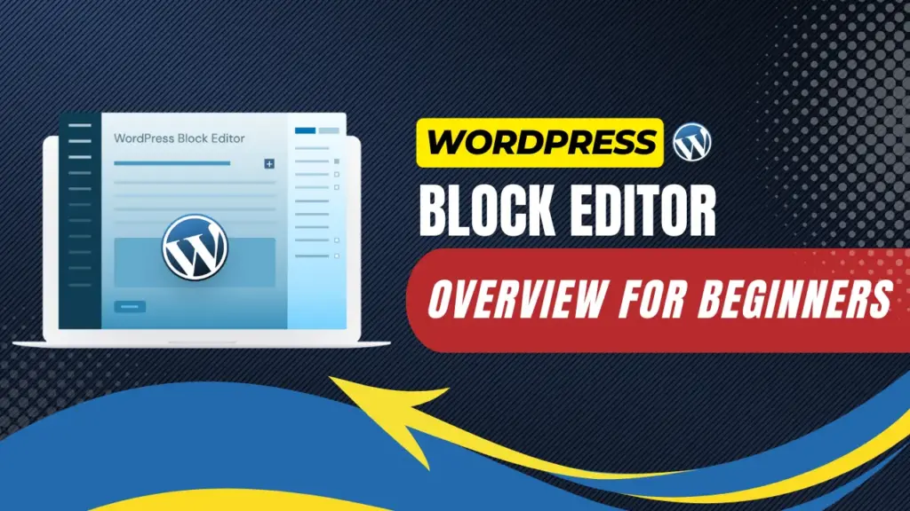wordpress block editor overview for beginners