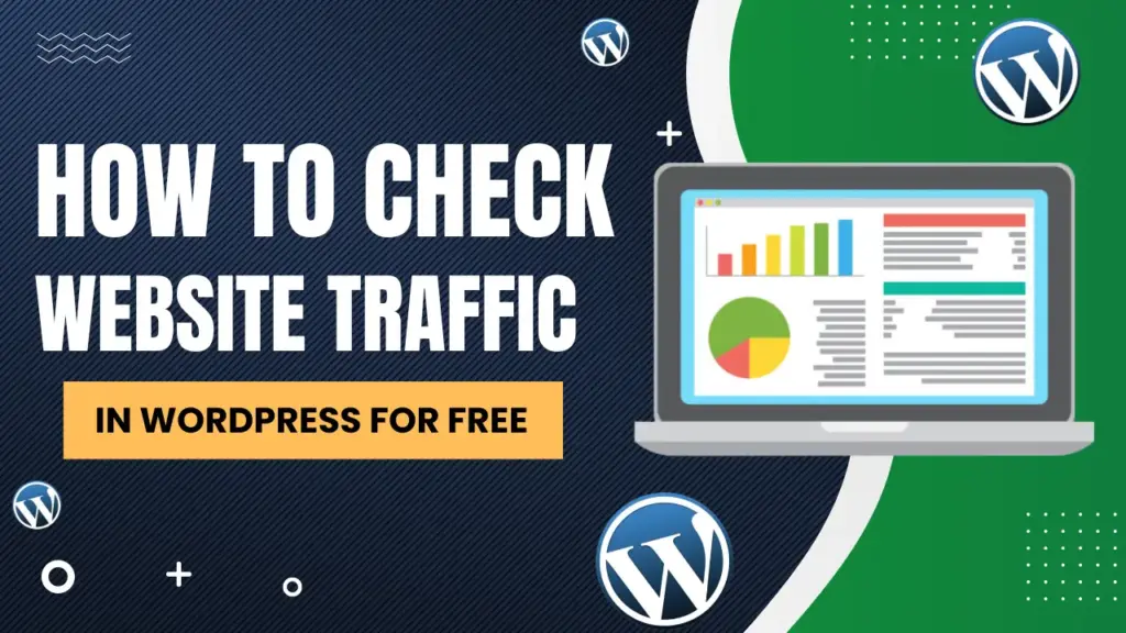 how to check website traffic in wordpress for free
