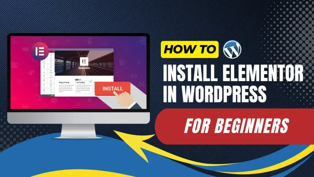 how to install elementor in wordpress for beginners