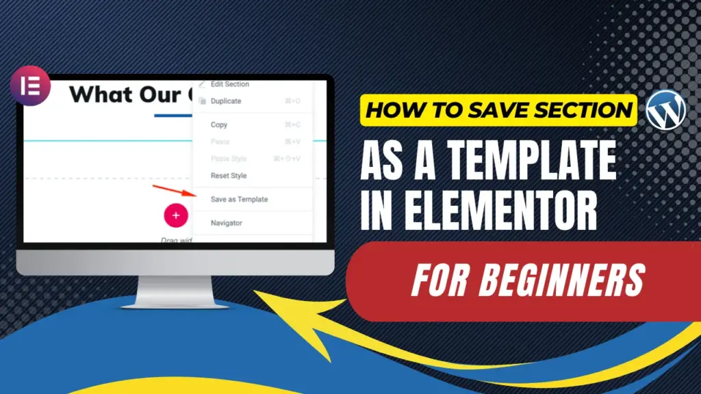 how to save a section as a template in elementor for beginners