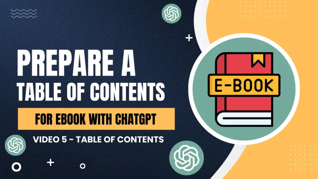 prepare a table of contents for ebook with chatgpt